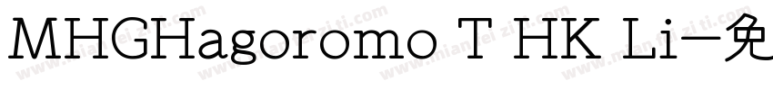 MHGHagoromo T HK Li字体转换